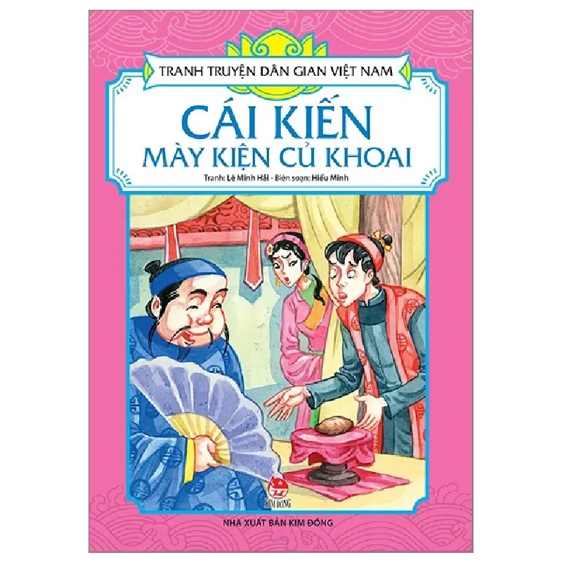 Tranh Truyện Dân Gian Việt Nam - Cái Kiến Mày Kiện Củ Khoai - Lê Minh Hải, Hiếu Minh 282812
