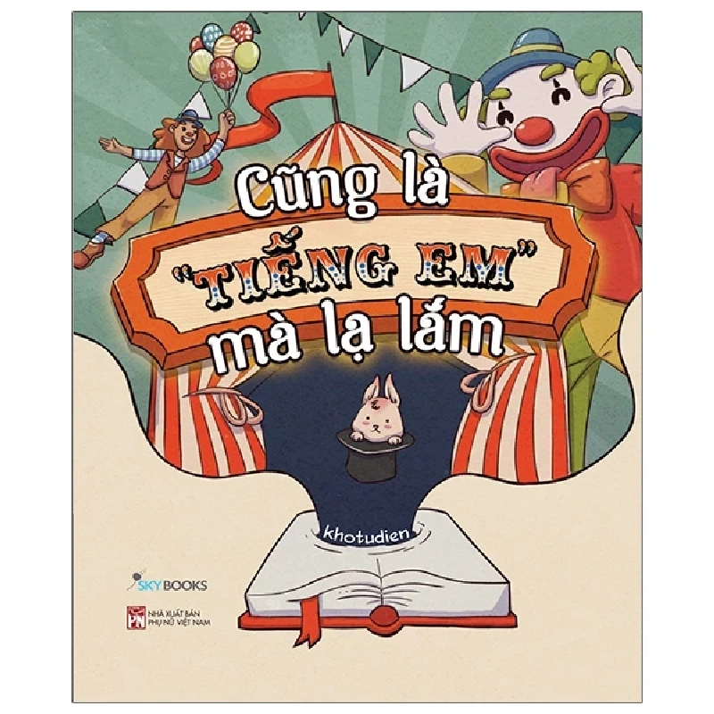 Cũng Là “Tiếng Em” Mà Lạ Lắm - Khotudien 403915