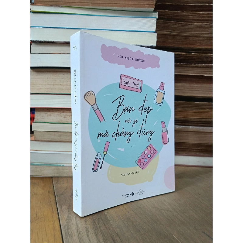 Bạn đẹp nói gì mà chẳng đúng - Đới Nhật Cường (Celia Nguyễn dịch) 750480