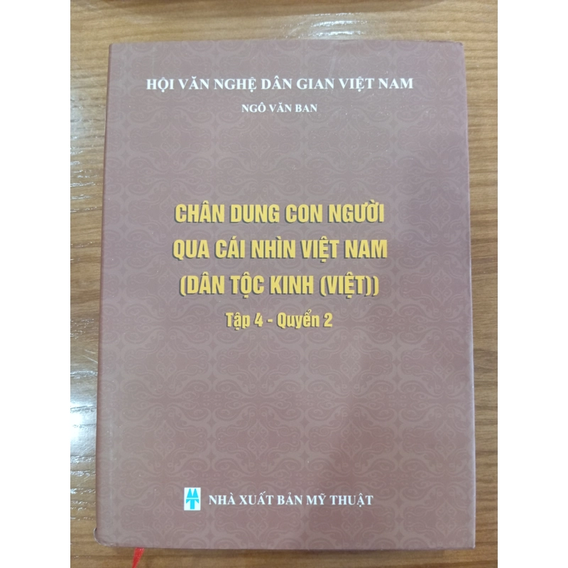 CHÂN DUNG CON NGƯỜI  QUA CÁI NHÌN VIỆT NAM (DÂN TỘC KINH - VIỆT) TẬP 4 QUYỂN 2 527551