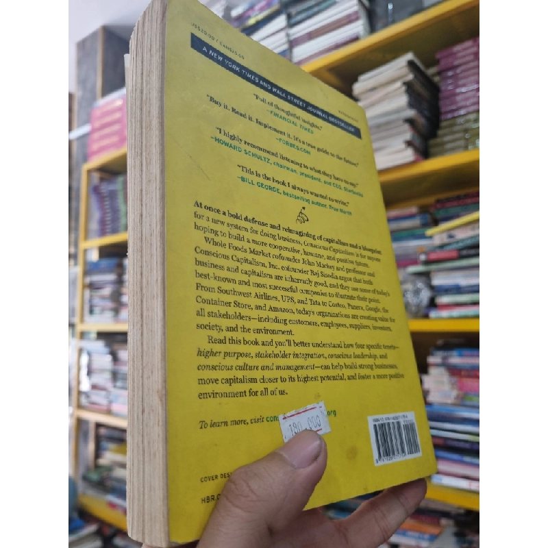 CONSCIOUS CAPITALISM : LIBERATING THE HEROIC SPIRIT OF BUSINESS - J. Mackey & Raj Sisodia 141903