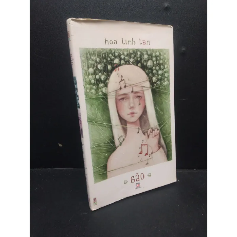 [Sách Cũ SCGR] Hoa linh lan Gào 2016 mới 80% bẩn bìa ố nhẹ HCM0805 văn học 681867