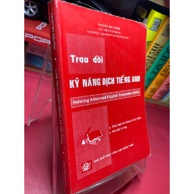Trau dồi kỹ năng dịch tiếng Anh 1995 mới 65% ố bẩn viền Nguyễn Thị Tuyết HPB1905 SÁCH HỌC NGOẠI NGỮ Blogmeo21025 578500