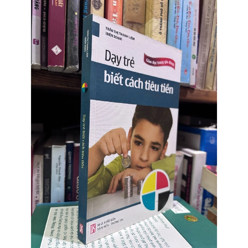 Dạy trẻ biết cách tiêu tiền - Trần Thị Thanh Liêm 359888