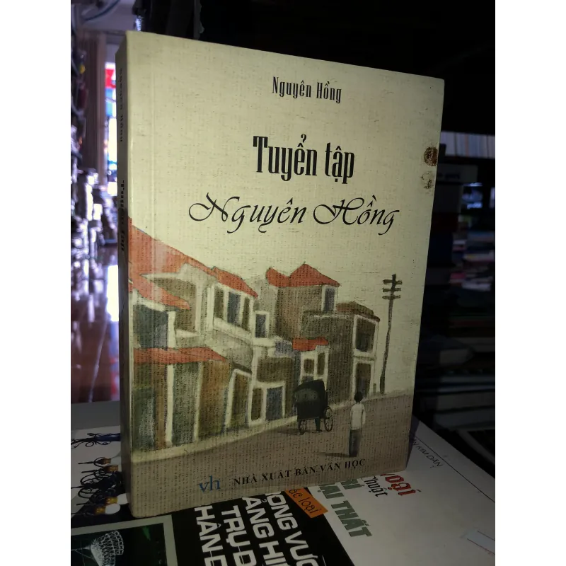 Tuyển tập Nguyên Hồng  998329