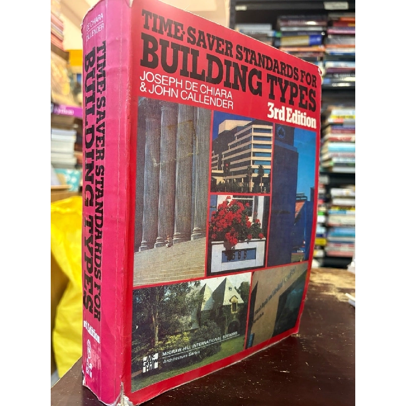 Time saver standards for building types - Joseph De Chiara & John Callender 998572