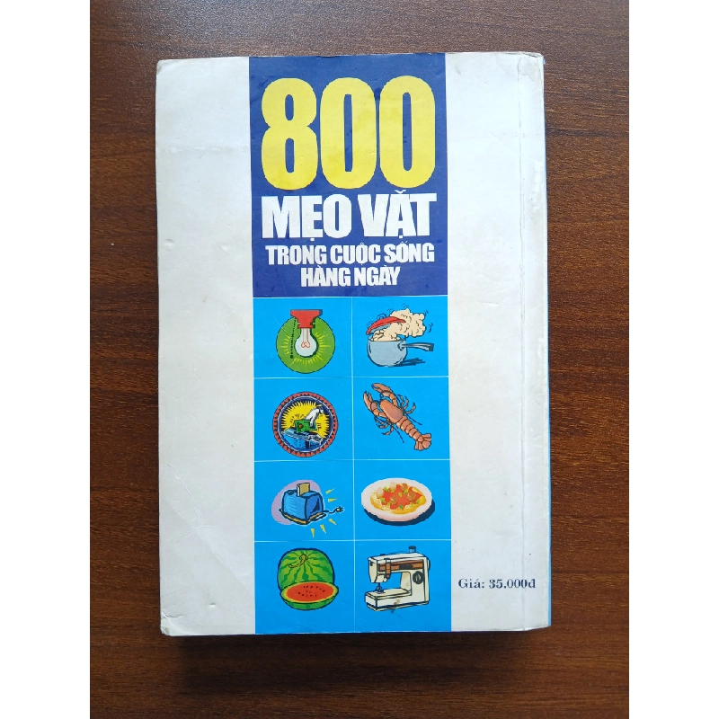 800 mẹo vặt trong cuộc sống hàng ngày - Đới Trí Bình, Cát Lợi Bình (Chủ biên) 537833