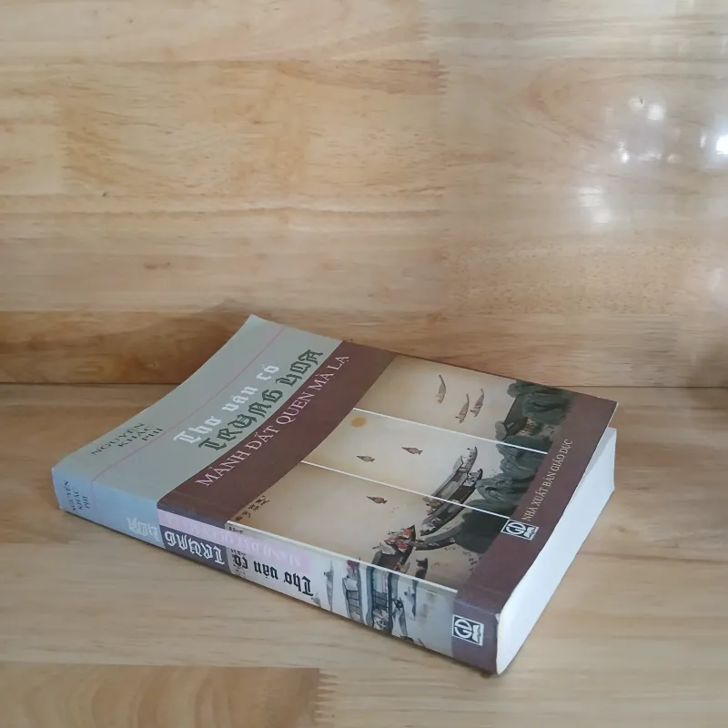 Thơ Văn Cổ Trung Hoa - Mảnh Đất Quen Mà Lạ (Nguyễn Khắc Phi) 789139