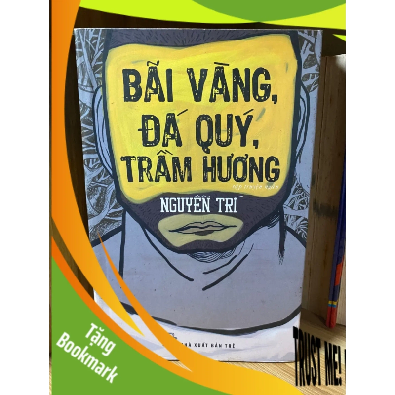 (TẶNG BOOKMARK) Bãi Vàng, Đá Quý, Trầm Hương - Nguyễn Trí Sách văn học RBK0302 939175