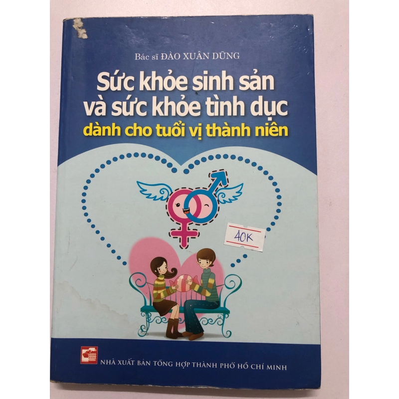 SỨC KHỎE SINH SẢN VÀ SỨC KHỎE TÌNH DỤC DÀNH CHO TUỔI VỊ THÀNH NIÊN  228 trang, nxb: 2012 307439