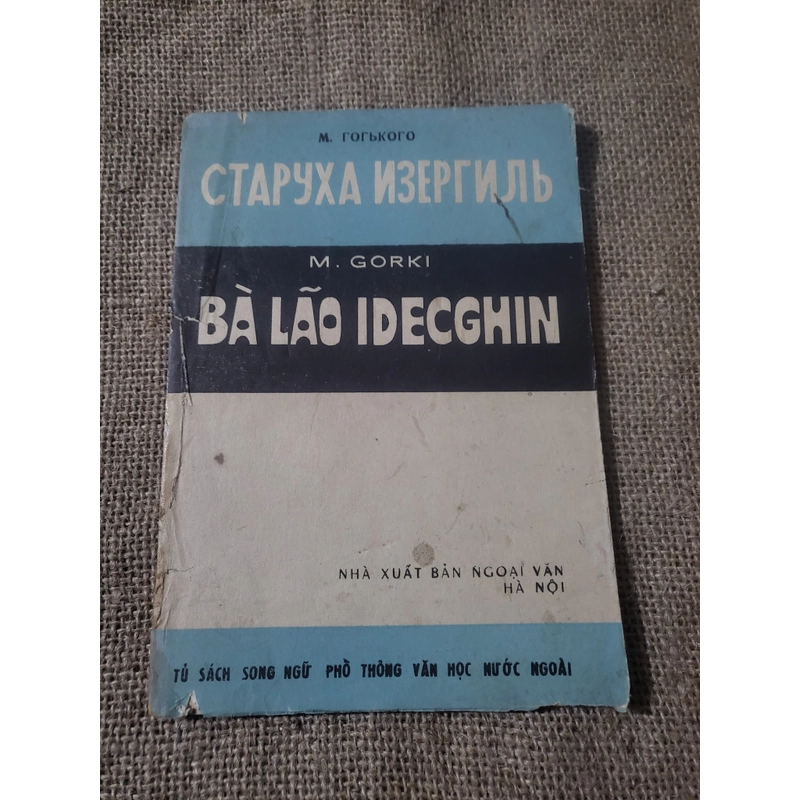 Bà lão Idecghin _ Gorki _ song ngữ Nga Việt _ NXB Ngoại Văn Hà Nội  352831