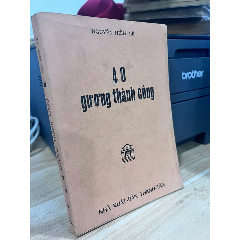 40 gương thành công - Nguyễn Hiến Lê 446066