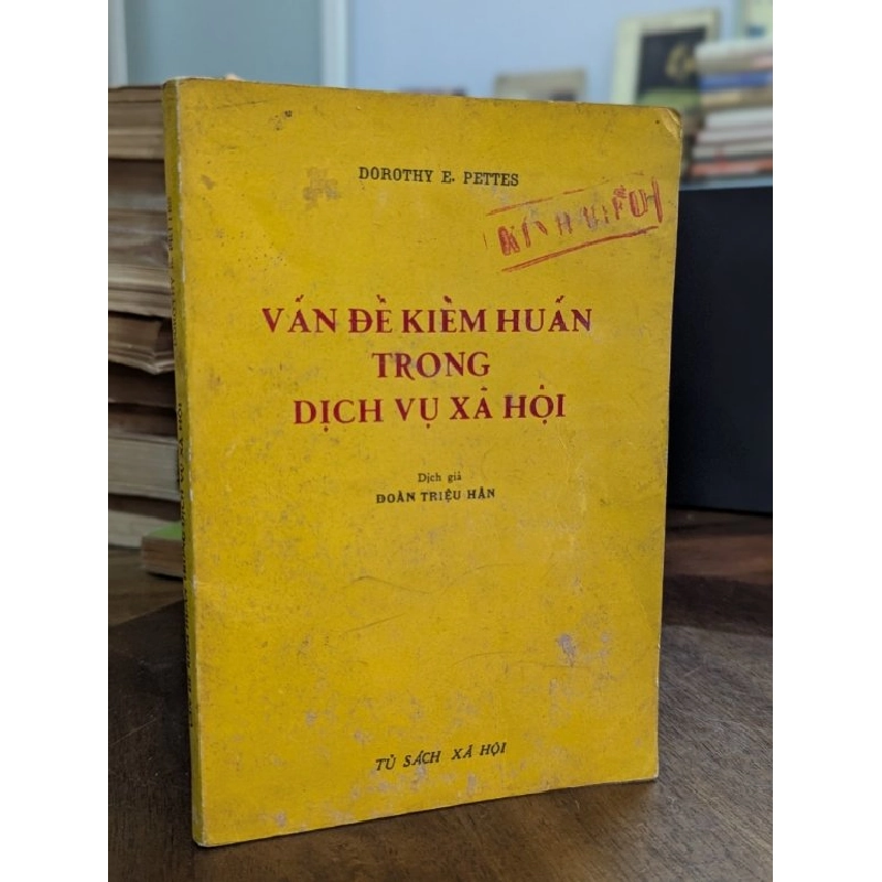 Vấn đề kiểm huấn trong dịch vụ xã hội - Dorothy E.Pettes 522092