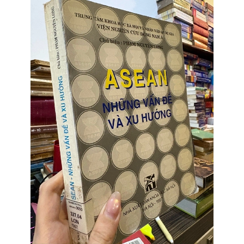 Asean những vấn đề và xu hướng - Phạm Nguyên Long 790363