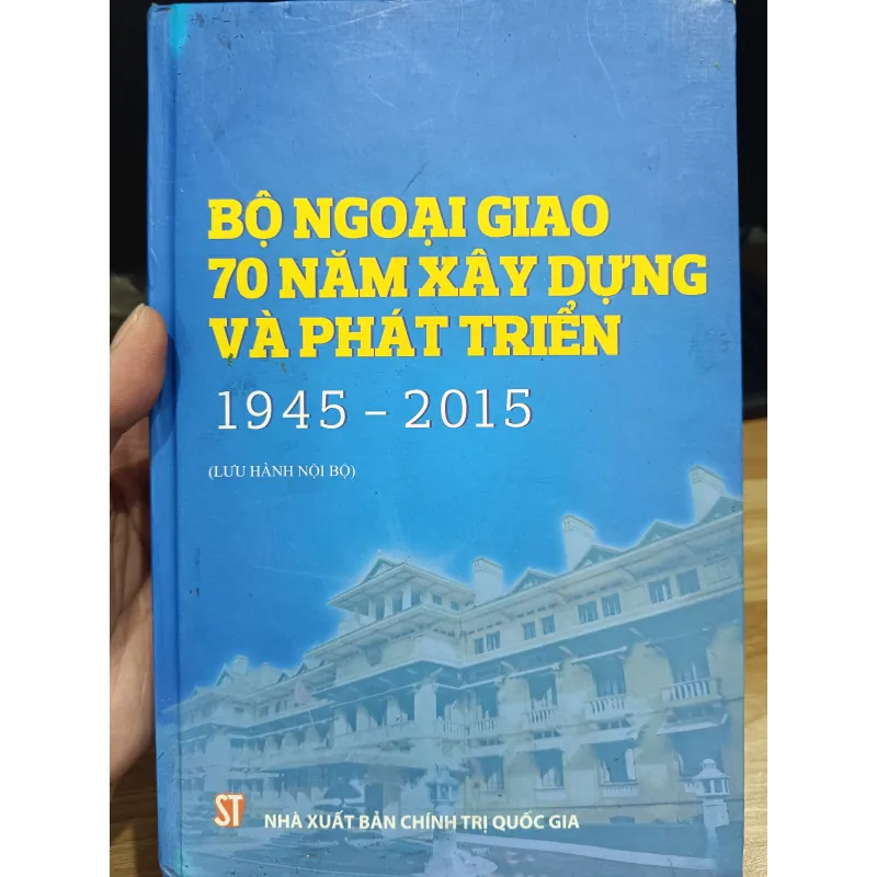 Bộ Ngoại giao 70 năm xây dựng và phát triển  976498