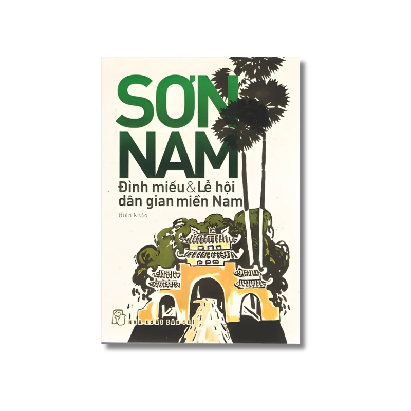 Đình miếu & Lễ hội dân gian miền Nam - Sơn Nam 724036