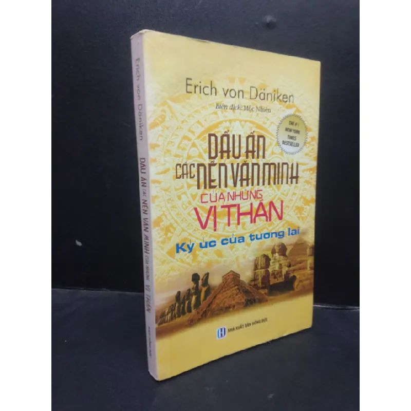 [Sách Cũ SCGR] Dấu ấn các nền văn minh của những vị thần - Erich Von Daniken 2018 mới 70% ố vàng HCM2504 khoa học 683218