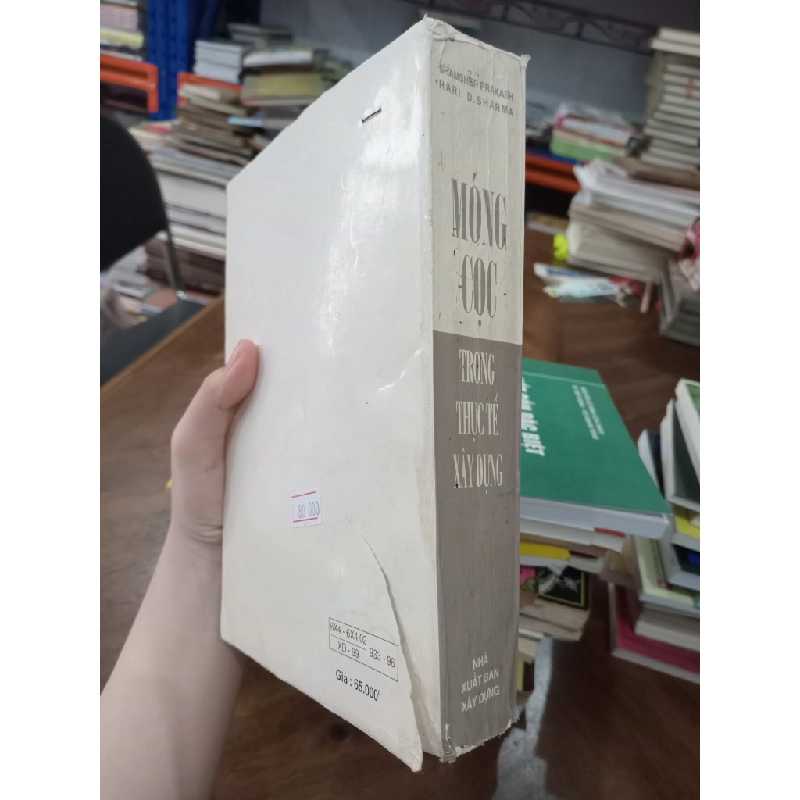 Móng cọc trong thực tế xây dựng - Shamsher Prakash, Hari D. Sharma 474888