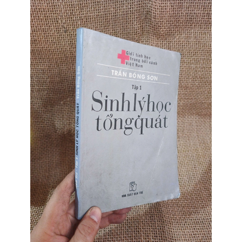 Sinh lý học tổng quát 1 - Trần Bổng Sơn 2001 mới 80% ố ẫm (Sách Y học - Sức khỏe - Thể thao) HLSC2404 1028287