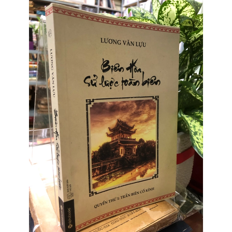 BIÊN HOÀ SỬ LƯỢC TOÀN BIÊN - Lương Văn Lựu  463522
