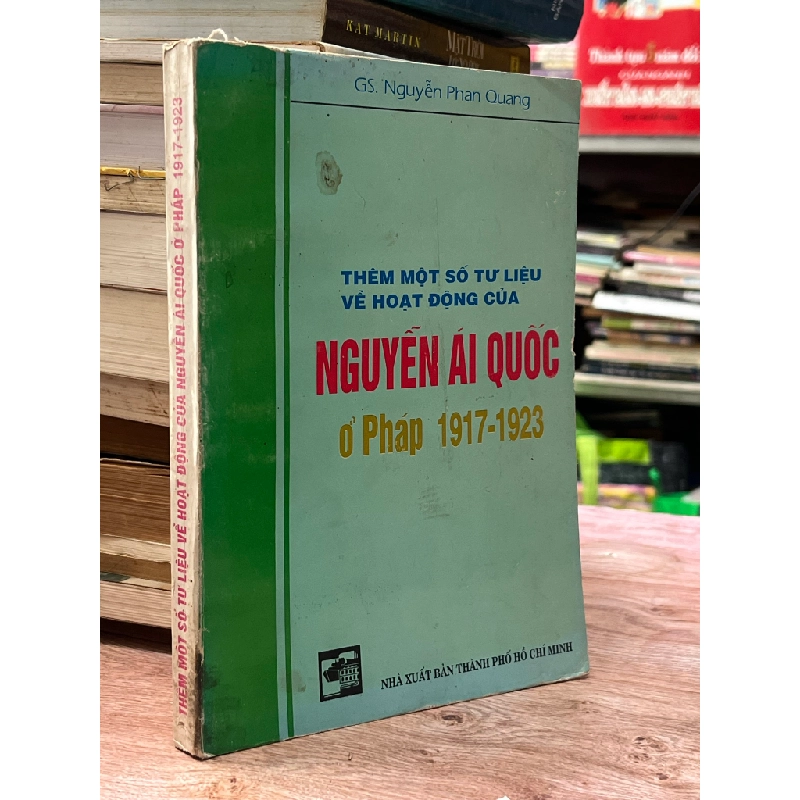Thêm một số tư liệu về hoạt động của Nguyễn Ái Quốc ở Pháp 1917-1923 - GS. Nguyễn Phan Quang 470081