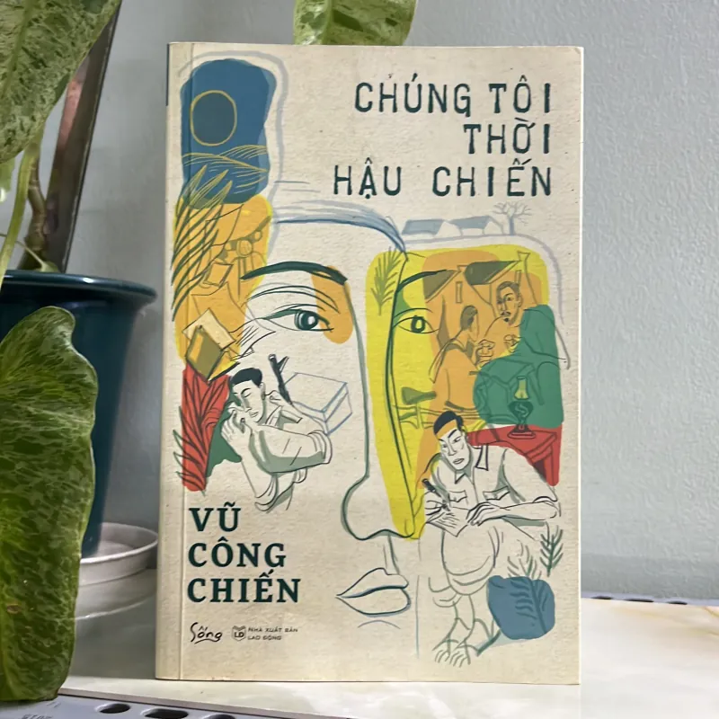 Chúng tôi thời hậu chiến - Vũ Công Chiến 750722