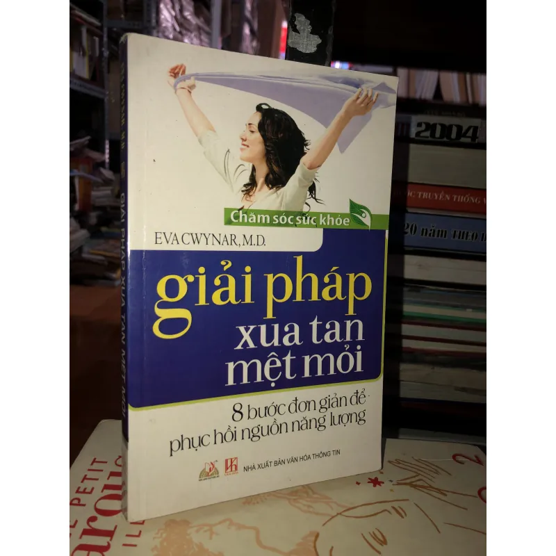 Giải pháp xua tan mệt mỏi - Evacwynar, M.D 760721