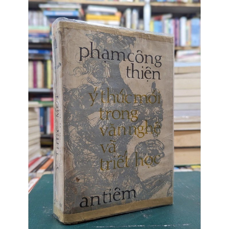 Ý thức mới trong văn nghệ và triết học - Phạm Công Thiện 121691
