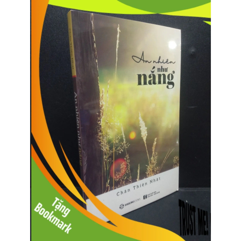 (TẶNG BOOKMARK) An nhiên như nắng, mới 100%, RBK2105, Chân Thiên Nhật, SACH TÂM LÝ 938767