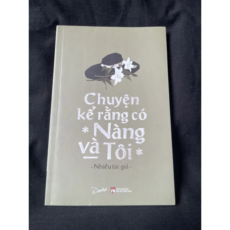 Chuyện kể rằng có nàng và tôi- Nhiều Tác Giả 1025978
