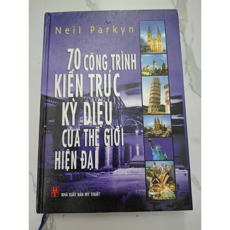 70 Công trình kiến trúc kỳ diệu của thế giới hiện đại - Neil Parkyn 931880