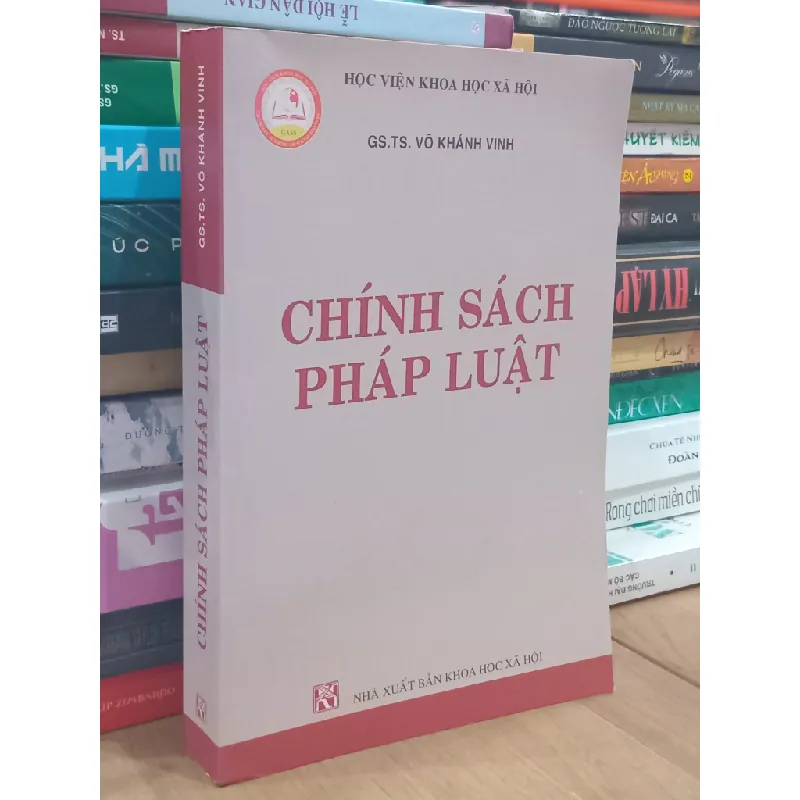 Chính Sách Pháp Luật - GS.TS. Võ Khánh Vinh 700588