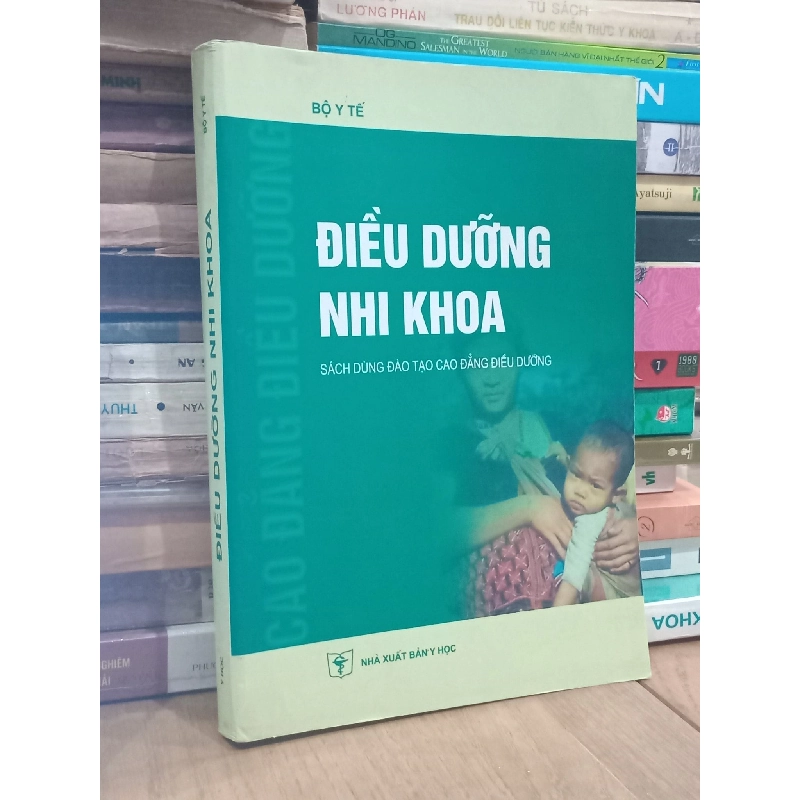 Điều Dưỡng Nhi Khoa (sách dùng đào tạo cao đẳng điều dưỡng) - Bộ Y Tế 757731