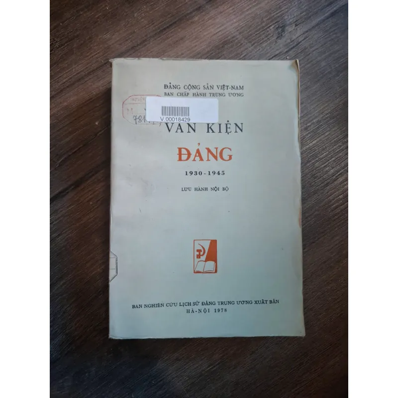 Văn Kiện Đảng 1930 - 1945 - Đảng Cộng Sản Việt Nam (Ban Chấp Hành Trung Ương) 728962