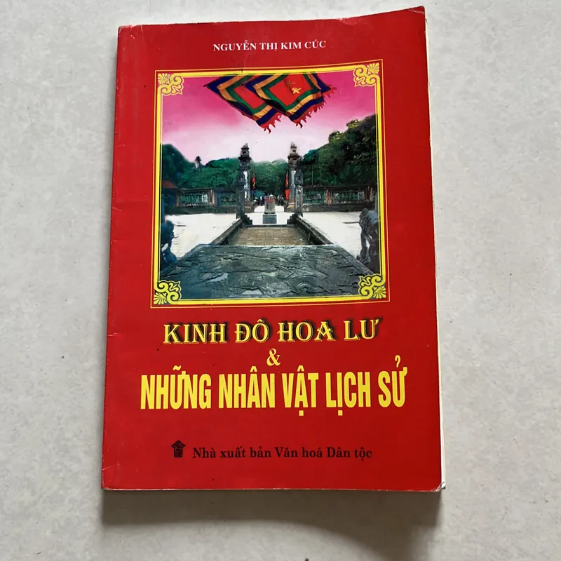 Kinh đô Hoa Lư & những nhân vật lịch sử - Nguyễn Thị Kim Cúc 623540