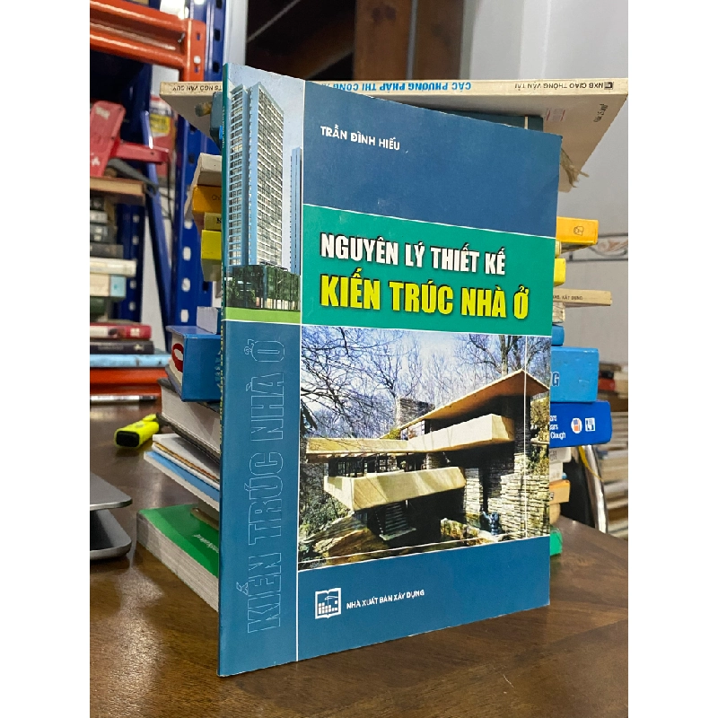 Nguyên lý thiết kế kiến trúc nhà ở - Trần Đình Hiếu 473822
