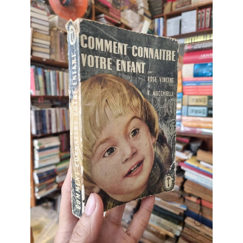 Comment Connaitre Votre Enfant - Rose Vincent & Roger Mucchielli 396451