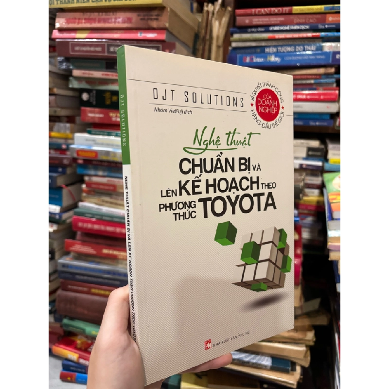 Nghệ Thuật Chuẩn Bị Và Lên Kế Hoạch Theo Phương Thức TOYOTA - Ojt Solutions 127631
