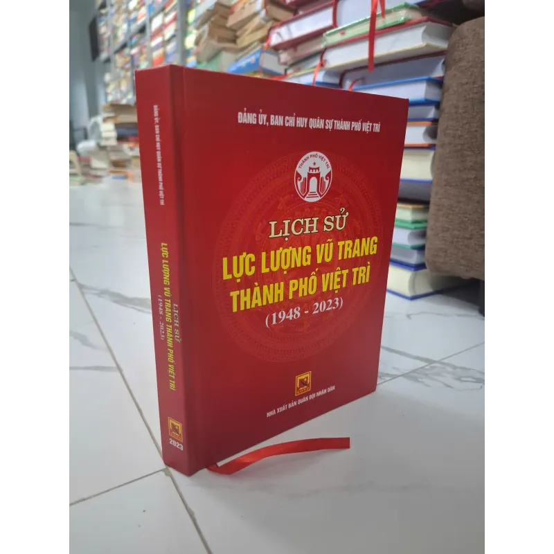 Lịch sử Lực lượng vũ trang thành phố Việt Trì (1948 - 2023) 1011143