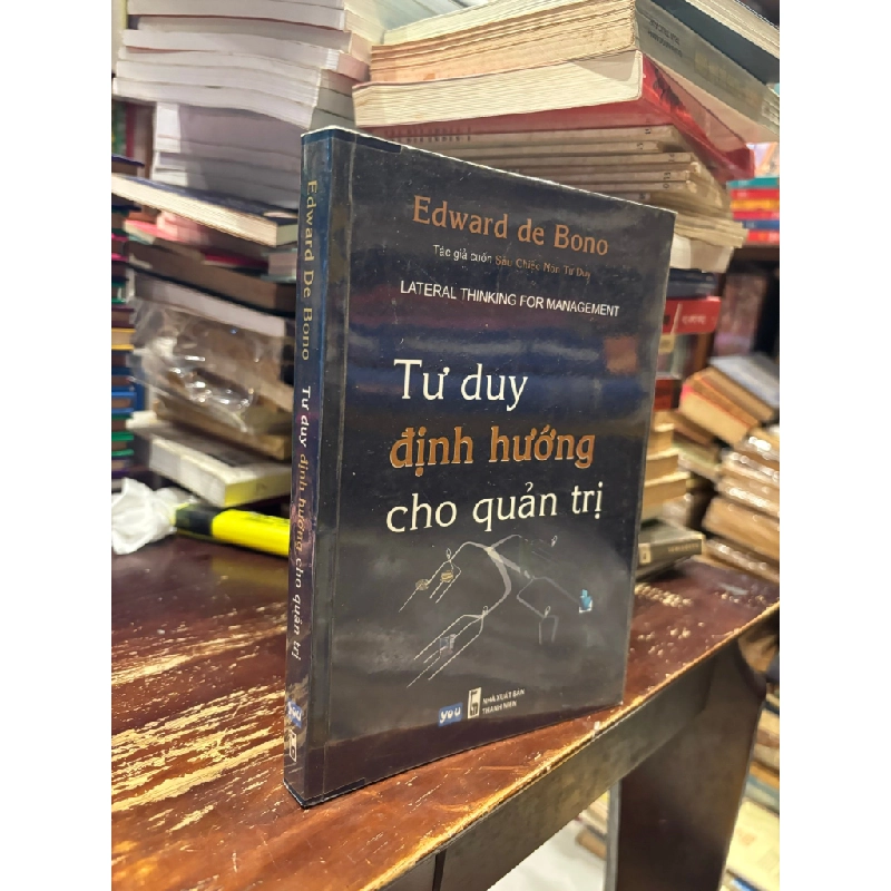 Tư duy định hướng cho quản trị - Edward de Bono 383593