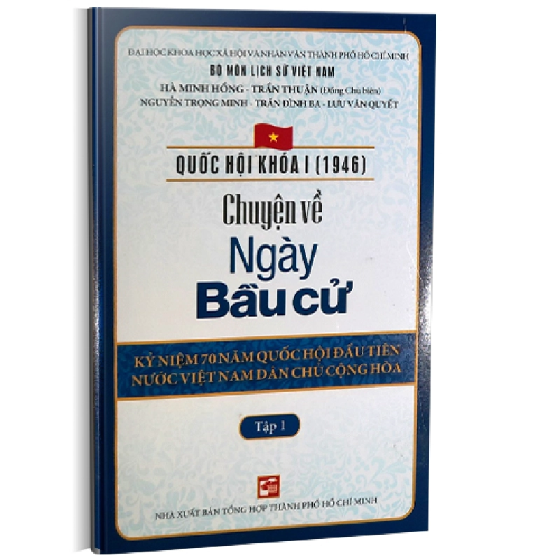 Quốc hội khóa 1 - Chuyện về ngày Bầu cử T1 - Hà Minh Hồng - Trần Thuận 500856
