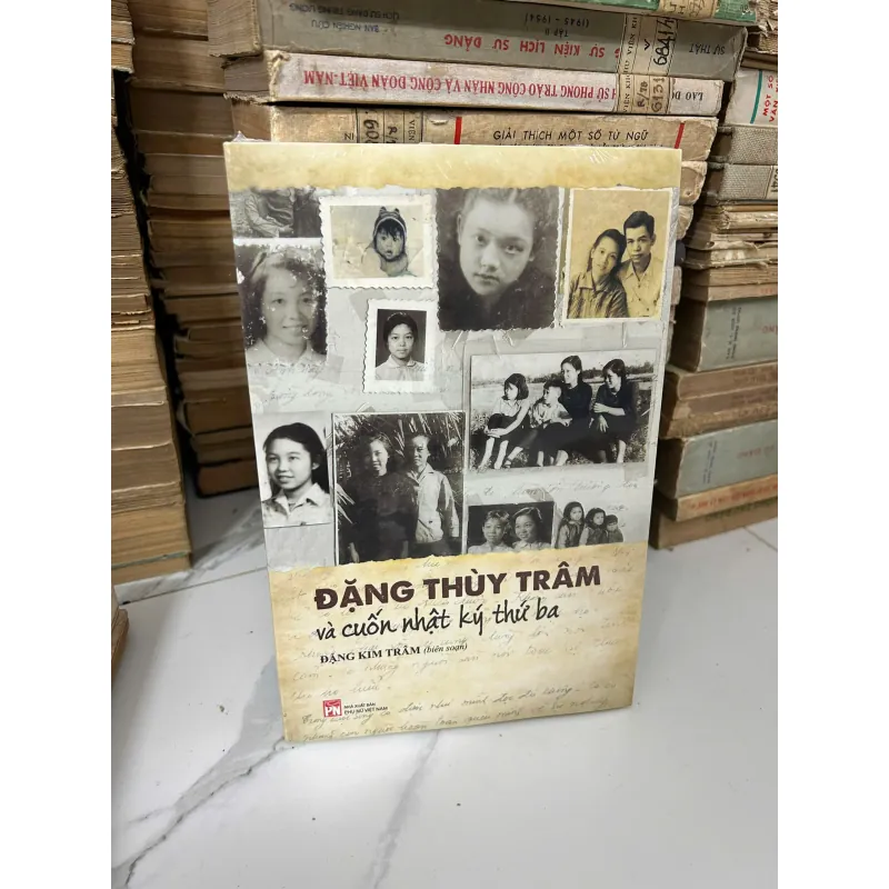 Đặng Thùy Trâm Và Cuốn Nhật Ký Thứ Ba – Đặng Kim Trâm (biên soạn) 928232