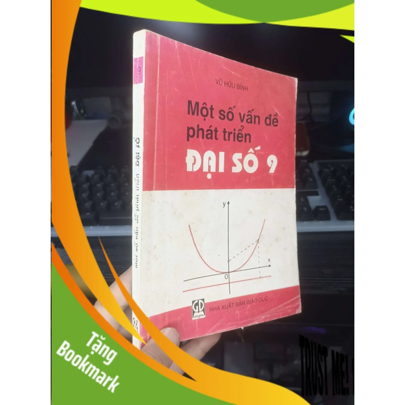 (TẶNG BOOKMARK) Một Số Vấn Đề Phát Triển Đại Số 9 - Vũ Hữu Bình 2000 mới 80% ố Sách giáo khoa - giáo trình RBK.TN2802 948101