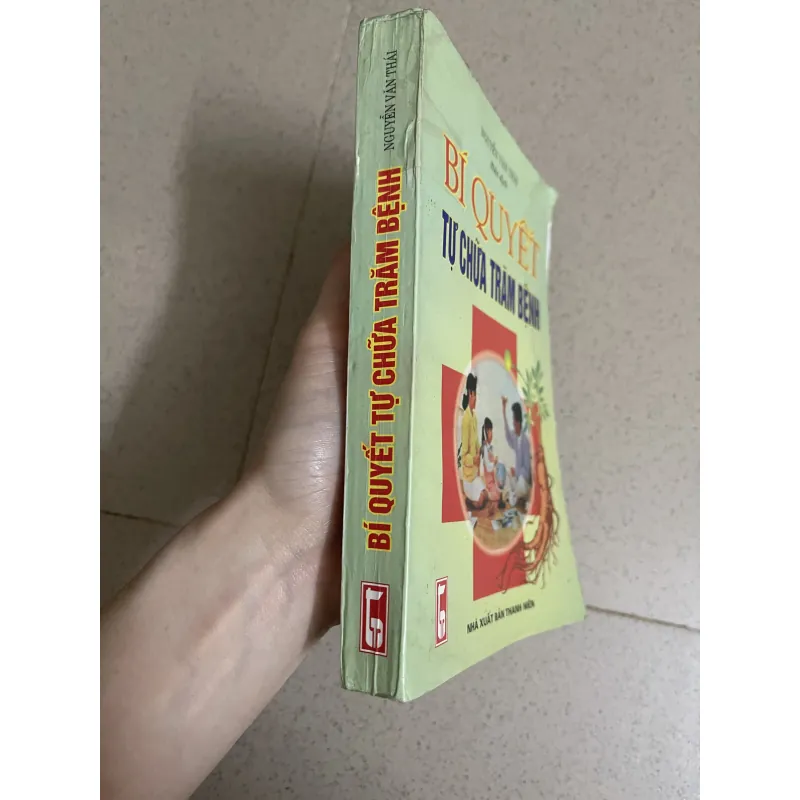  BÍ QUYẾT TỰ CHỮA TRĂM BỆNH – Nguyễn Văn Thái  753120