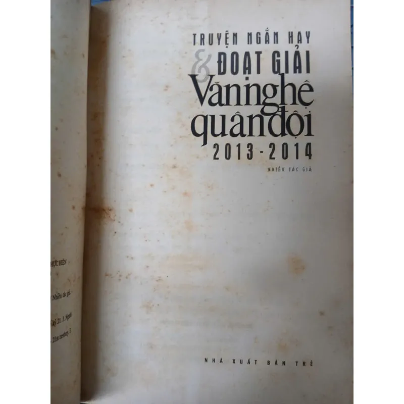TRUYỆN NGẮN HAY ĐOẠT GIẢI VĂN NGHỆ QUÂN ĐỘI 2013 - 2014 1038219