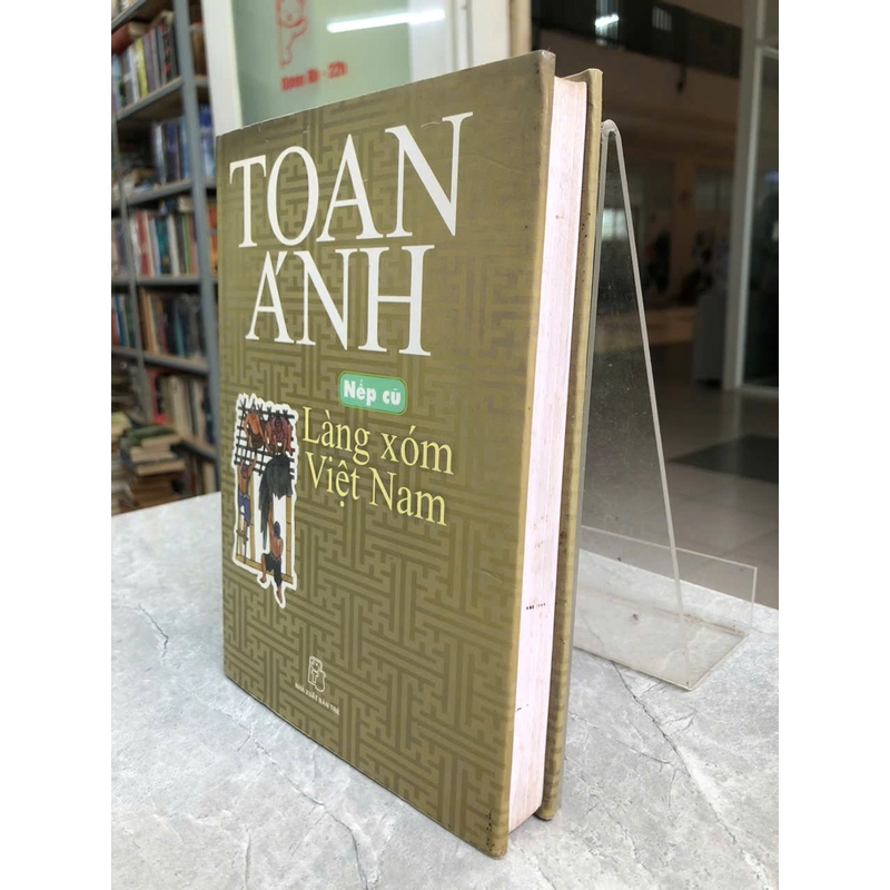 NẾP CŨ LÀNG XÓM VIỆT NAM -Toan Ánh 470551