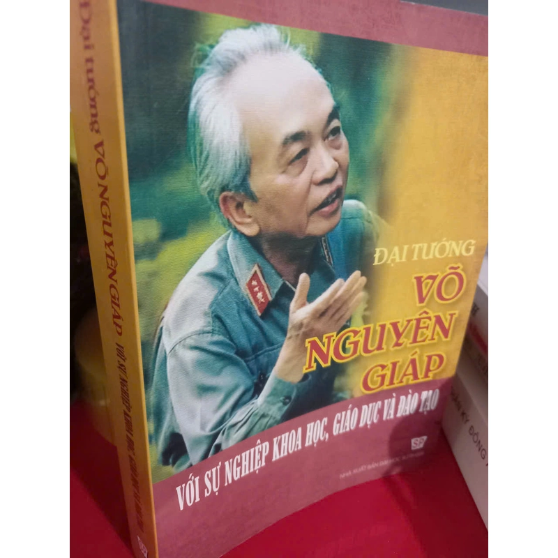 đại tướng VÕ NGUYÊN GIÁP với sự nghiệp khoa học giáo dục và đào tạo 546923
