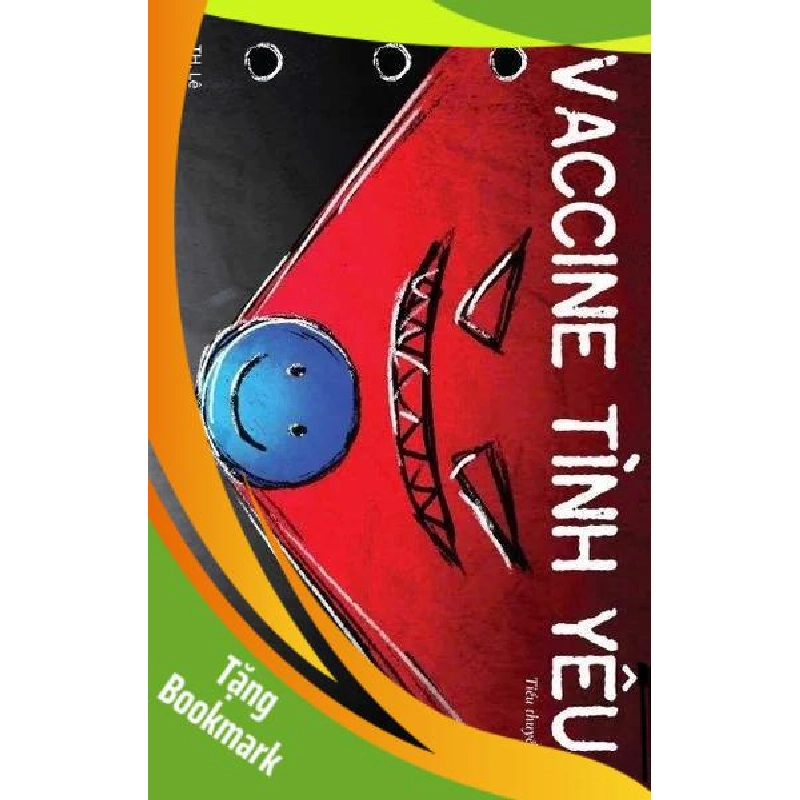 (TẶNG BOOKMARK) Vaccine Tình Yêu (tiểu thuyết) TH. LÊ VĂN HỌC 955941