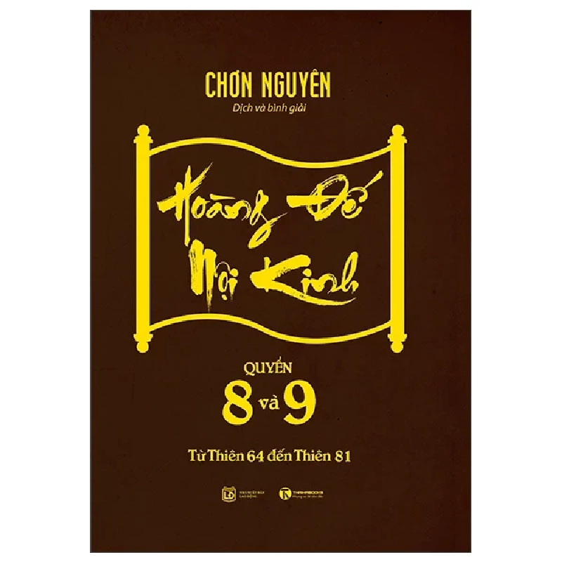 Hoàng Đế Nội Kinh - Quyển 8 Và 9 - Chơn Nguyên (Mới 100%) Sách y học hiện đại, Thái Hà Books - SÁCH ĐẠI HỌC 484221