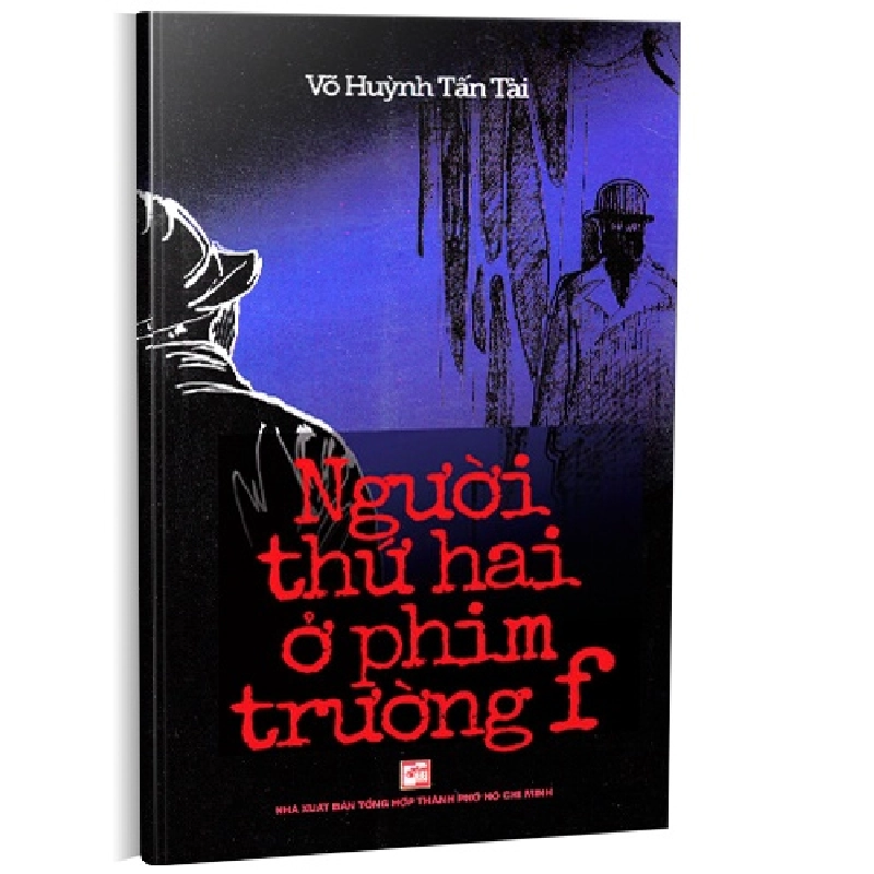 Người thứ 2 ở phim trường F mới 100% Võ Huỳnh Tấn Tài 2014 HCM.PO 345834